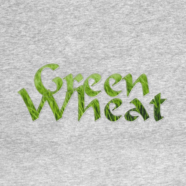 Green Wheat by afternoontees